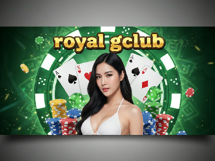 สล็อตเว็บตรง royal gclub